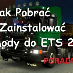 Jak pobrać mody do ETS 2 bez problemów – prosty poradnik dla początkujących